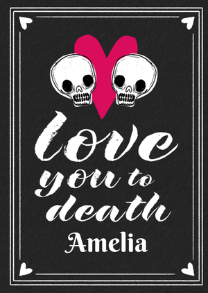 Love You To Death Card