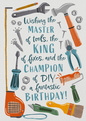 Master Of Tools King Of Fixes Champion Of DIY Birthday Card