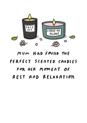 Mum Has Found The Perfect Scented Candles For Her Moment Of Rest And Relaxation Card