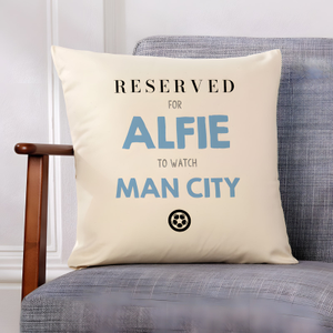 Personalised Gift For Football Supporters - Reserved For Cushion