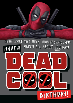 Deadpool Funny Happy All About You Day Dead Cool Birthday Card
