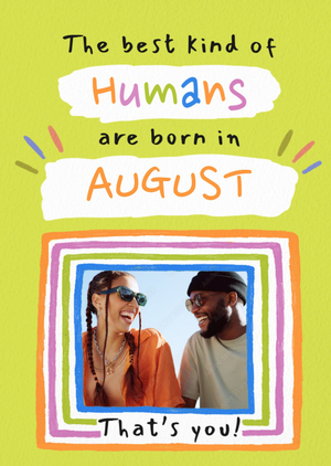 The Best Kind Of Humans Are Born In July Photo Upload Birthday Card