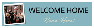 Personalised Welcome Home Banner - Blue - Custom Name &amp; 1 Photo Upload