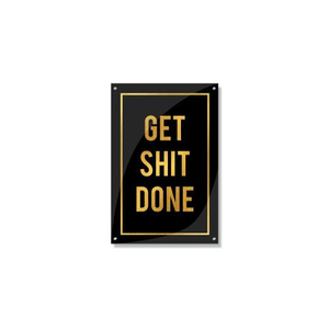Get Shit Done - Gold Series I