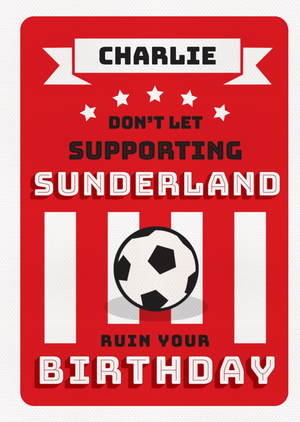 Football Legends Don't Let Supporting Sunderland Ruin Your Birthday Card