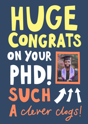 Congrats On Your PHD Photo Upload Card