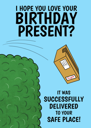 I Hope You Love Your Birthday Present Card