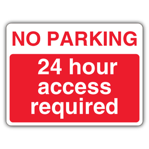 No Parking 24 Hour Access Required 300 x 225 mm - RA1 Reflective 3mm Alumin