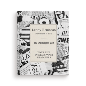Your Life in Newspaper Headlines | Washington Post Edition