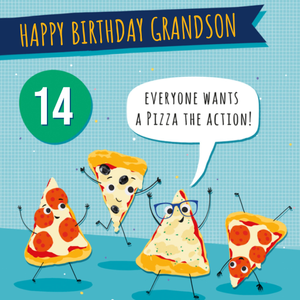 Moonpig Everyone Wants A Pizza The Action 14 Today Happy Birthday Grandson Card