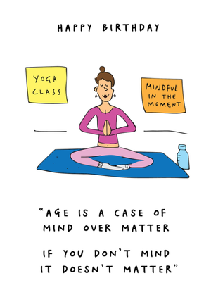 Age Is A Case Of Mind Over Matter Birthday Card