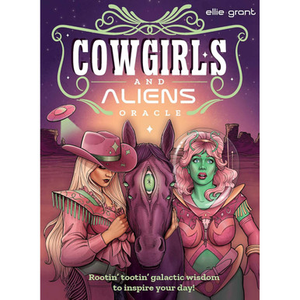 Cowgirls and Aliens Oracle by Ellie Grant