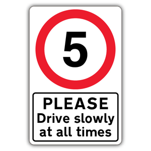 Please Drive Slowly At All Times - Speed 200 x 300 mm - RA2 Reflective 3mm Alumin