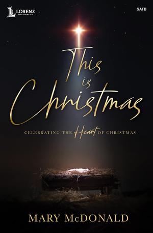 This Is Christmas - SATB Choral Score