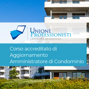 Corso di aggiornamento per Amministratore di Condominio