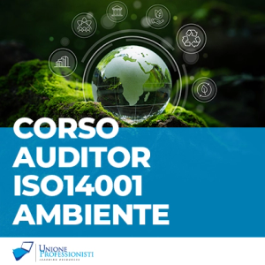 Corso Auditor/Lead Auditor per i Sistemi di Gestione Ambientale UNI EN ISO 14001 – 24 ore
