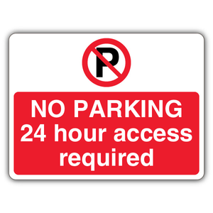 No Parking 24 Hour Access Required - Pro 300 x 225 mm - RA1 Reflective 3mm Alumin
