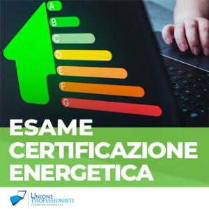 Esame Abilitante Certificazione Energetica valido ai sensi del D.P.R. 75/2013