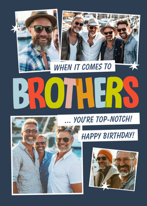 Brothers You're Top Notch Photo Upload Birthday Card