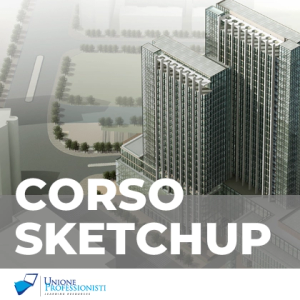 Corso Di SketchUp E Modellazione 3D