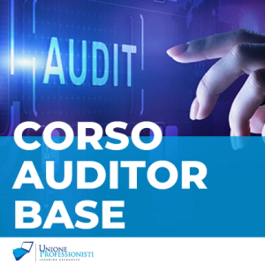 Corso Auditor Sistemi di Gestione – Modulo Base – 16 ore