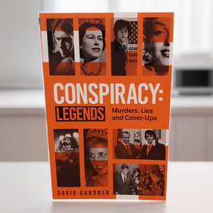 Conspiracy - Legends: Murders, Lies and Cover-Ups