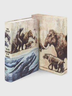 The Rise and Reign of the Mammals