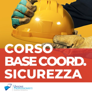 Corso Coordinatore Sicurezza Base - 120 ore (Videoconferenza)