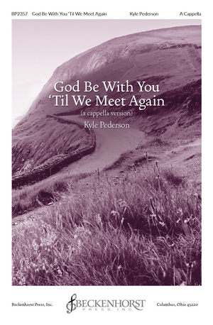 God Be With You 'Til We Meet Again - SATB A Cappella
