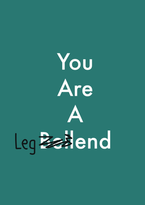 You Are A Legend Humorous Typographic Birthday Card