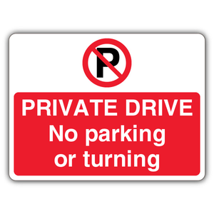 Private Drive No Parking Or Turning - Pr 300 x 225 mm - RA2 Reflective 3mm Alumin