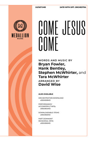 Come Jesus Come - SATB