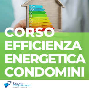 Corso di Efficienza Energetica nei Condomini