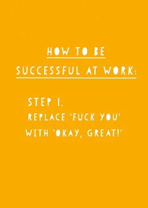 Naughty How To Be Successful At Work Scribbler Card