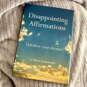 Disappointing Affirmations