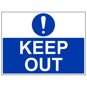 Keep Out - Large Landscape 400 x 300 mm - 2mm Rigid Plastic (Wall M