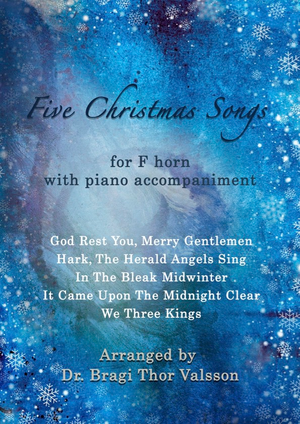 Five Christmas Songs - French Horn with Piano accompaniment - Horn in F Solo with Piano 