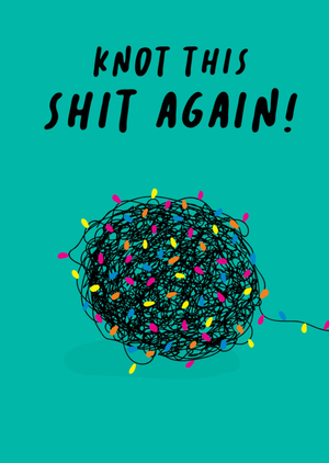 Knot This S**t Again Rude Illustrated Scribbler Card