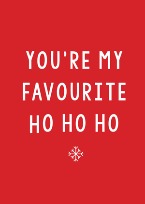 Youre My Favourite Cheeky Typography Scribbler Christmas Card