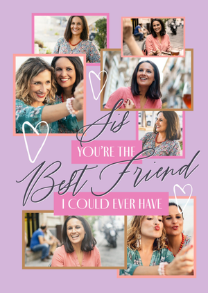 Sis You're The Best Friend I Could Ever Have Photo Upload Collage Birthday Card