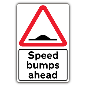 Speed Bumps Ahead 200 x 300 mm - 2mm Rigid Plastic (None)