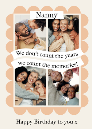 Nanny We Count The Memories Photo Upload Birthday Card