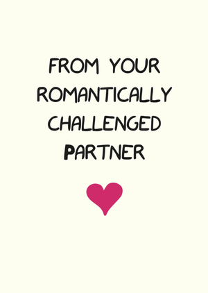 Romantically Challenged Typography Valentines Day Card