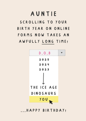 Scrolling To Your Birth Year Auntie Birthday Card