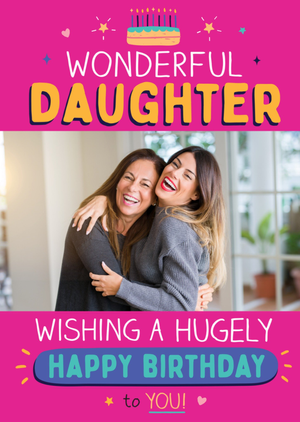 Wondeful Daughter Photo Upload Birthday Card