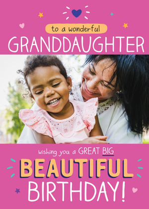 To A Wonderful Granddaughter Photo Upload Birthday Card