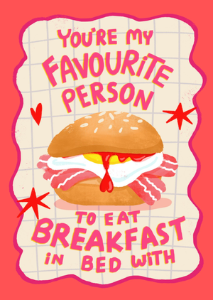 You're My Favourite Person To Eat Breakfast In Bed With Card