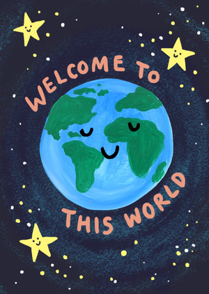 Welcome To This World Card