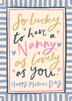 So Lucky To Have A Nanny As Lovely As You Card