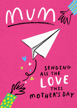 Mum Sending All The Love This Mother’s Day Illustrated Card